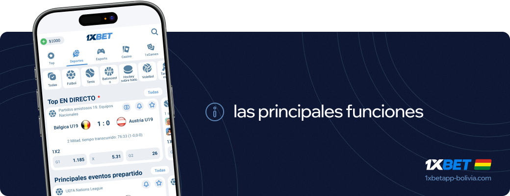 las principales funciones 1xbet apk Bolivia